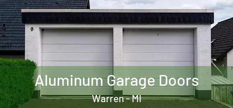  Aluminum Garage Doors Warren - MI