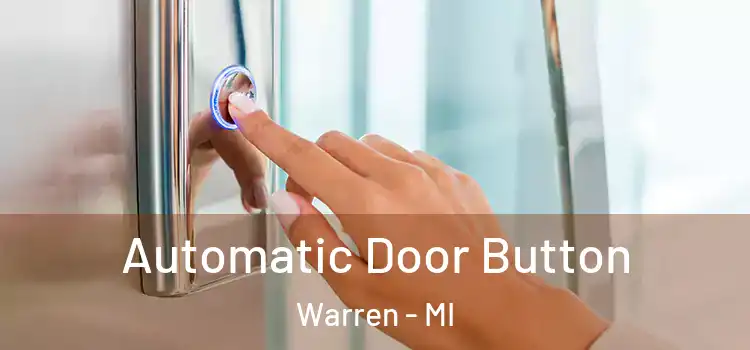  Automatic Door Button Warren - MI