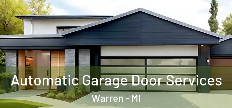  Automatic Garage Door Services Warren - MI