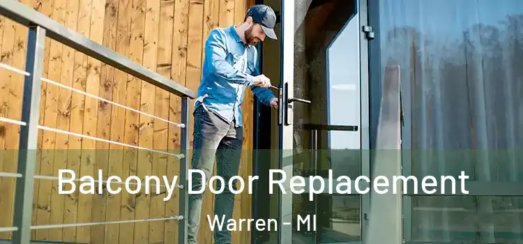  Balcony Door Replacement Warren - MI