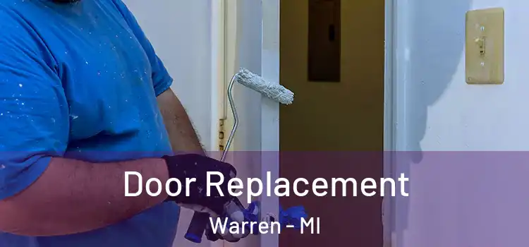  Door Replacement Warren - MI