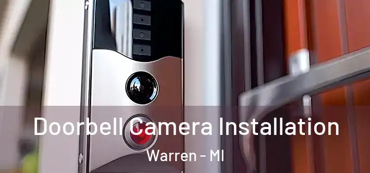  Doorbell Camera Installation Warren - MI