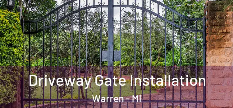 Driveway Gate Installation Warren - MI