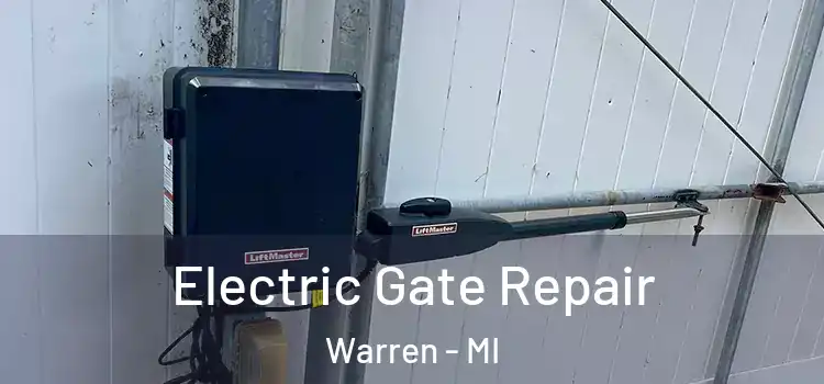  Electric Gate Repair Warren - MI
