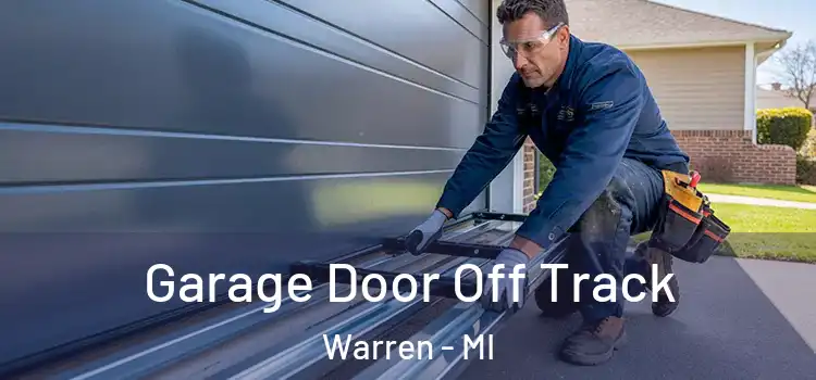  Garage Door Off Track Warren - MI