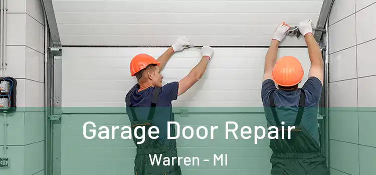  Garage Door Repair Warren - MI