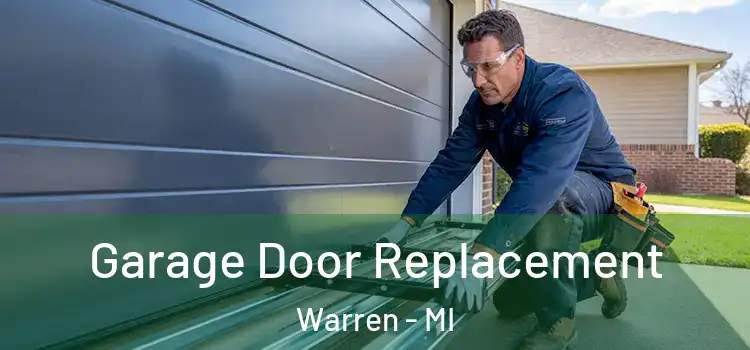  Garage Door Replacement Warren - MI