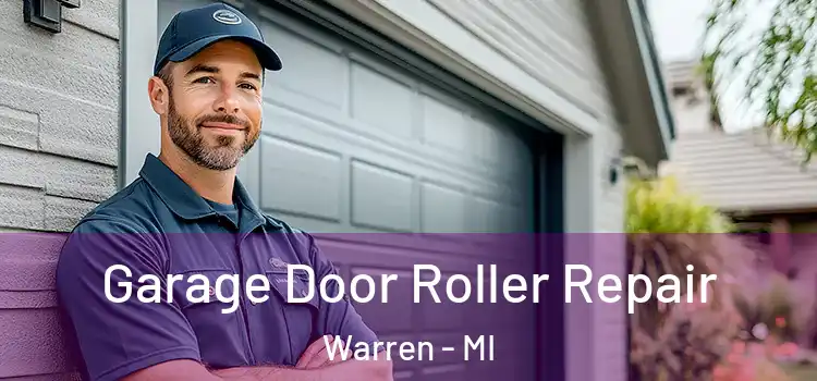  Garage Door Roller Repair Warren - MI