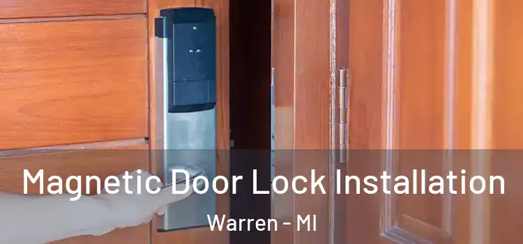  Magnetic Door Lock Installation Warren - MI