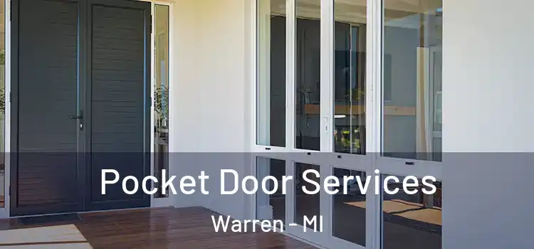 Pocket Door Services Warren - MI